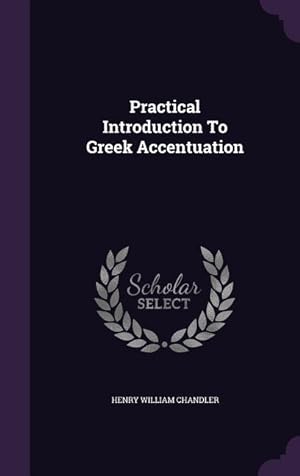 Bild des Verkufers fr Practical Introduction To Greek Accentuation zum Verkauf von moluna