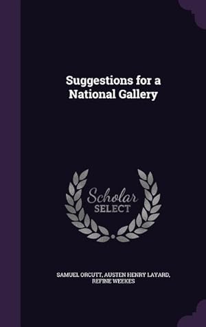Seller image for Suggestions for a National Gallery for sale by moluna