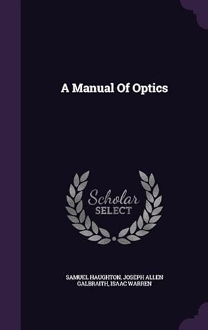Bild des Verkufers fr A Manual Of Optics zum Verkauf von moluna