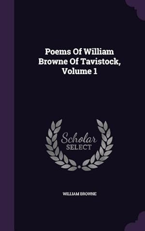 Bild des Verkufers fr Poems Of William Browne Of Tavistock, Volume 1 zum Verkauf von moluna