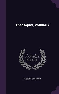 Immagine del venditore per Theosophy, Volume 7 venduto da moluna