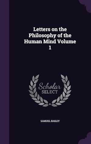 Bild des Verkufers fr Letters on the Philosophy of the Human Mind Volume 1 zum Verkauf von moluna