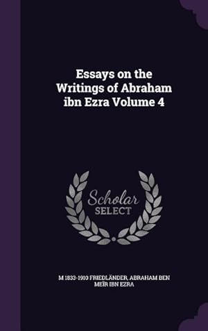 Image du vendeur pour Essays on the Writings of Abraham ibn Ezra Volume 4 mis en vente par moluna