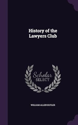 Bild des Verkufers fr History of the Lawyers Club zum Verkauf von moluna