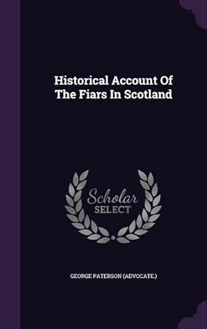 Bild des Verkufers fr Historical Account Of The Fiars In Scotland zum Verkauf von moluna