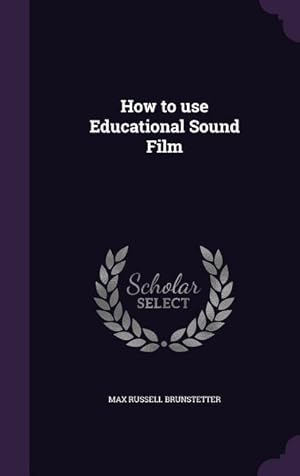 Bild des Verkufers fr How to use Educational Sound Film zum Verkauf von moluna