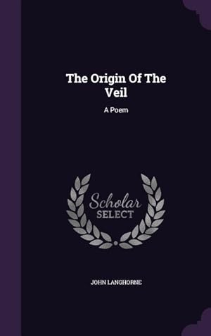 Bild des Verkufers fr The Origin Of The Veil: A Poem zum Verkauf von moluna