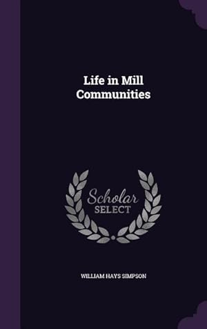 Image du vendeur pour Life in Mill Communities mis en vente par moluna