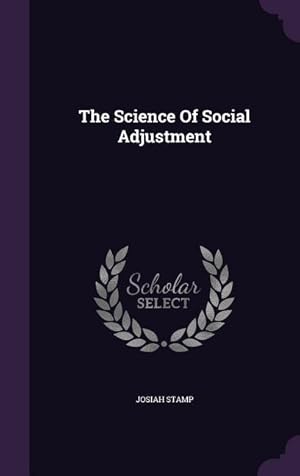 Bild des Verkufers fr The Science Of Social Adjustment zum Verkauf von moluna