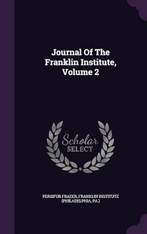 Bild des Verkufers fr Journal Of The Franklin Institute, Volume 2 zum Verkauf von moluna