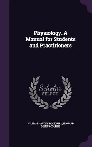 Bild des Verkufers fr Physiology. A Manual for Students and Practitioners zum Verkauf von moluna