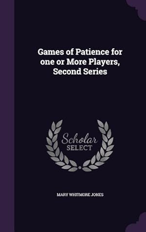 Seller image for Games of Patience for one or More Players, Second Series for sale by moluna