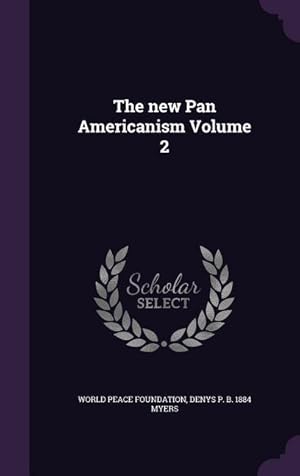 Image du vendeur pour The new Pan Americanism Volume 2 mis en vente par moluna