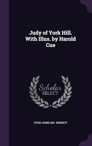 Image du vendeur pour Judy of York Hill. With Illus. by Harold Cue mis en vente par moluna