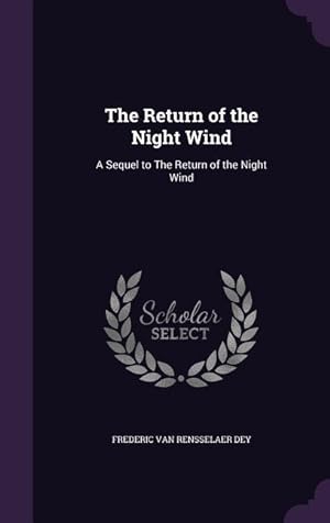 Bild des Verkufers fr The Return of the Night Wind: A Sequel to The Return of the Night Wind zum Verkauf von moluna