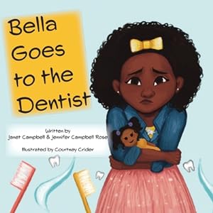 Seller image for Bella Goes to the Dentist (Paperback or Softback) for sale by BargainBookStores