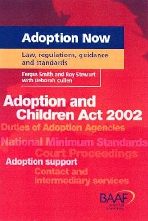 Seller image for Adoption Now: Law, Regulations, Guidance and Standards for sale by WeBuyBooks