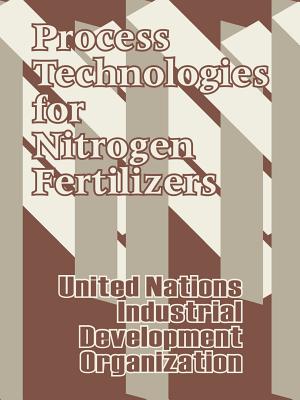 Imagen del vendedor de Process Technologies for Nitrogen Fertilizers (Paperback or Softback) a la venta por BargainBookStores