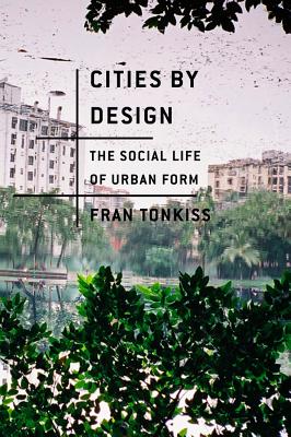 Imagen del vendedor de Cities by Design: The Social Life of Urban Form (Paperback or Softback) a la venta por BargainBookStores