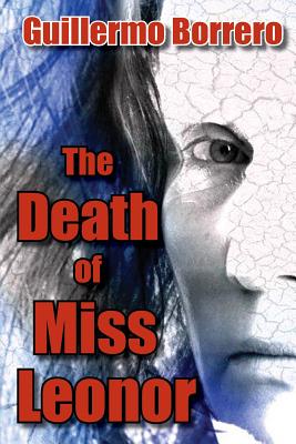 Seller image for The Death of Miss Leonor: A Play in Two Acts (Paperback or Softback) for sale by BargainBookStores