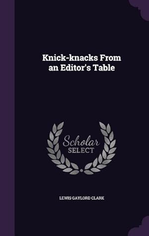 Seller image for Knick-knacks From an Editor\ s Table for sale by moluna