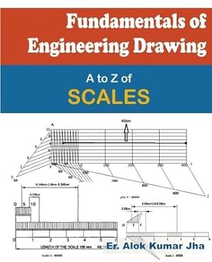 Image du vendeur pour Fundamentals of Engineering Drawing: A to Z of SCALES mis en vente par moluna