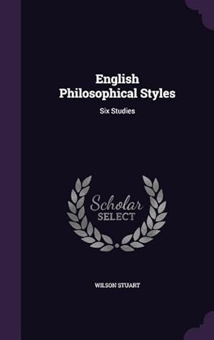 Bild des Verkufers fr English Philosophical Styles: Six Studies zum Verkauf von moluna
