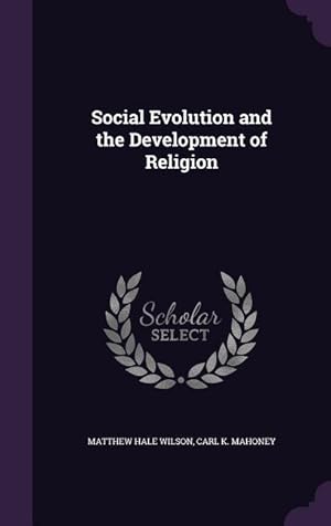 Bild des Verkufers fr Social Evolution and the Development of Religion zum Verkauf von moluna