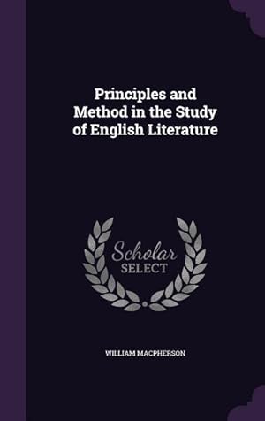 Imagen del vendedor de Principles and Method in the Study of English Literature a la venta por moluna