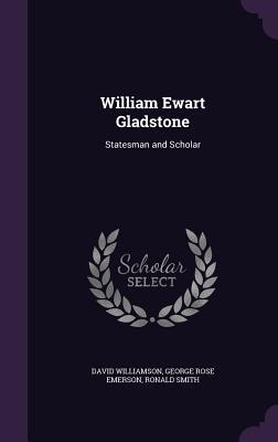 Bild des Verkufers fr William Ewart Gladstone: Statesman and Scholar zum Verkauf von moluna
