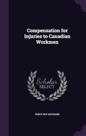 Seller image for Compensation for Injuries to Canadian Workmen for sale by moluna