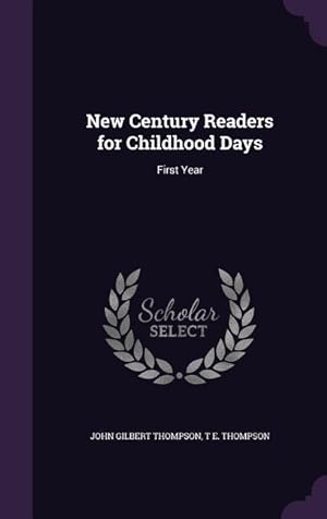 Bild des Verkufers fr New Century Readers for Childhood Days: First Year zum Verkauf von moluna