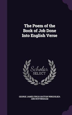 Bild des Verkufers fr The Poem of the Book of Job Done Into English Verse zum Verkauf von moluna