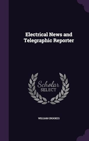 Imagen del vendedor de Electrical News and Telegraphic Reporter a la venta por moluna