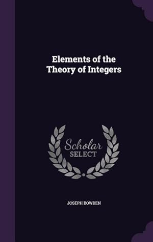 Imagen del vendedor de Elements of the Theory of Integers a la venta por moluna