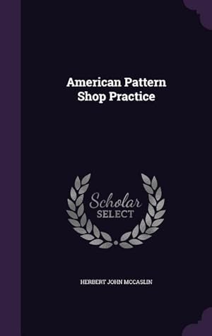 Seller image for American Pattern Shop Practice for sale by moluna