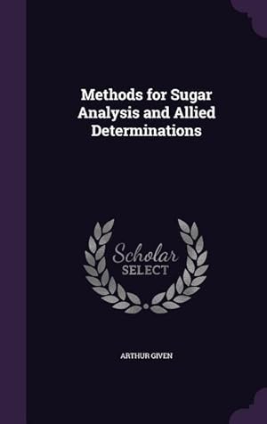 Seller image for Methods for Sugar Analysis and Allied Determinations for sale by moluna