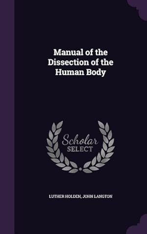 Bild des Verkufers fr Manual of the Dissection of the Human Body zum Verkauf von moluna