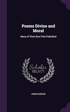 Bild des Verkufers fr Poems Divine and Moral: Many of Them Now First Published zum Verkauf von moluna