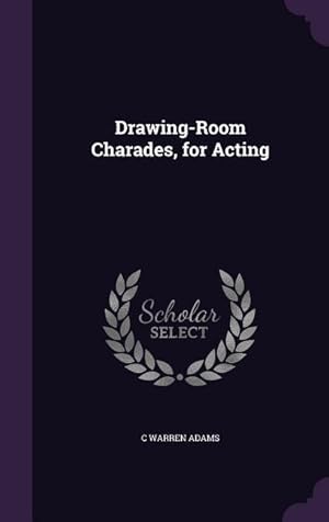 Seller image for Drawing-Room Charades, for Acting for sale by moluna