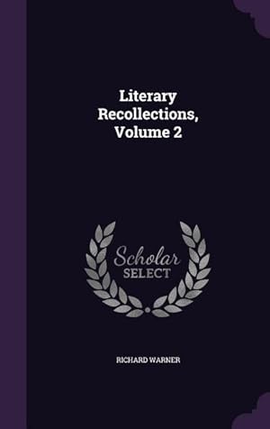 Seller image for Literary Recollections, Volume 2 for sale by moluna