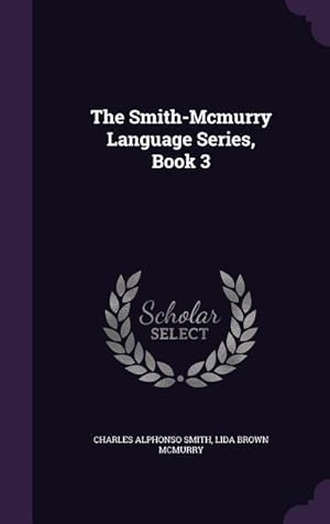 Bild des Verkufers fr The Smith-Mcmurry Language Series, Book 3 zum Verkauf von moluna