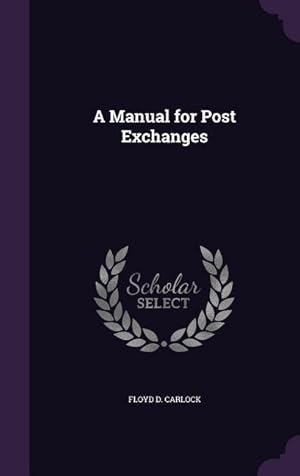 Imagen del vendedor de MANUAL FOR POST EXCHANGES a la venta por moluna