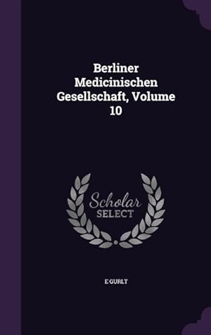 Bild des Verkufers fr Berliner Medicinischen Gesellschaft, Volume 10 zum Verkauf von moluna