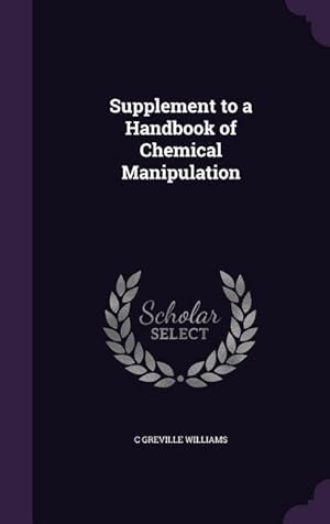 Bild des Verkufers fr Supplement to a Handbook of Chemical Manipulation zum Verkauf von moluna
