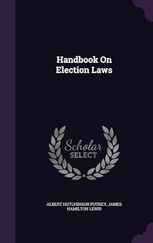 Imagen del vendedor de Handbook On Election Laws a la venta por moluna