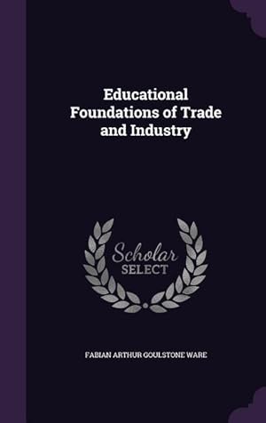 Seller image for Educational Foundations of Trade and Industry for sale by moluna