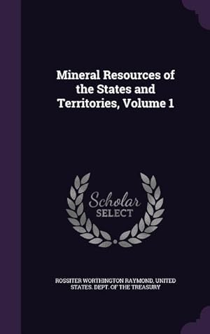 Bild des Verkufers fr Mineral Resources of the States and Territories, Volume 1 zum Verkauf von moluna