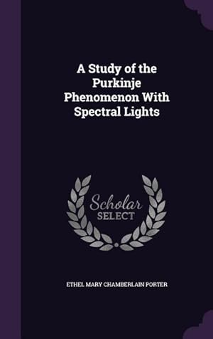 Image du vendeur pour A Study of the Purkinje Phenomenon With Spectral Lights mis en vente par moluna