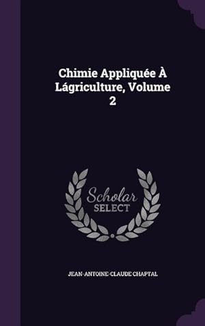 Bild des Verkufers fr Chimie Applique  Lgriculture, Volume 2 zum Verkauf von moluna